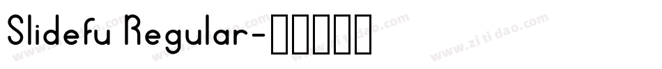 Slidefu Regular字体转换